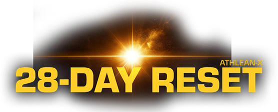 ATHLEAN-X 28-DAY RESET ATHLEAN-X 28-DAY RESET