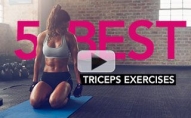 5 Best Triceps Exercises (FOR STRONG SEXY ARMS!!)