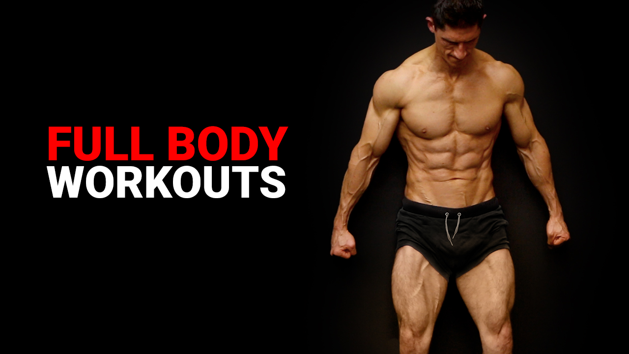 Full Body Workouts, Ultimate Guide to Full Body