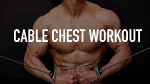 cable chest workout